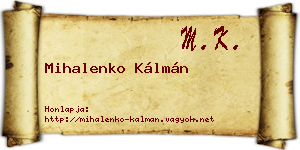 Mihalenko Kálmán névjegykártya